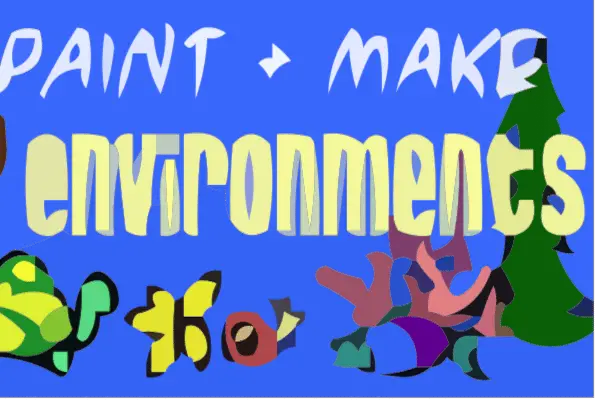 Environment Paint and Make