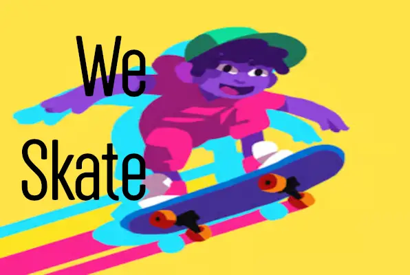 we skate